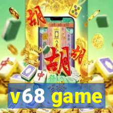 v68 game